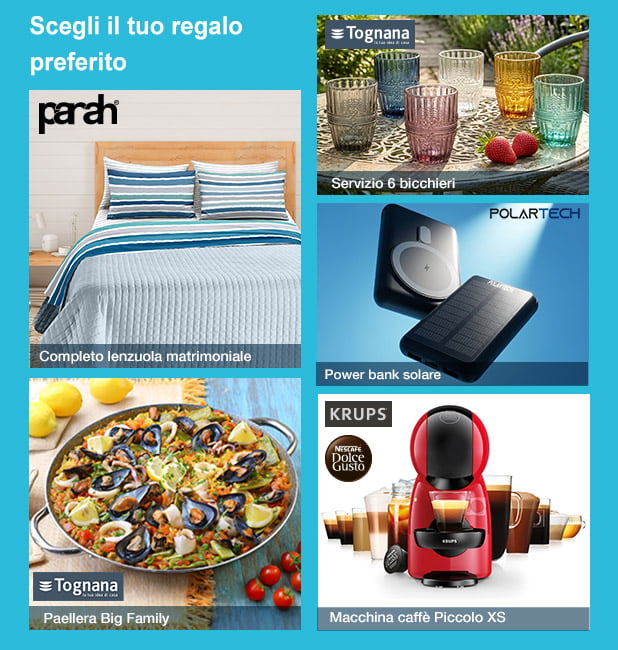 Scegli il tuo regalo preferito