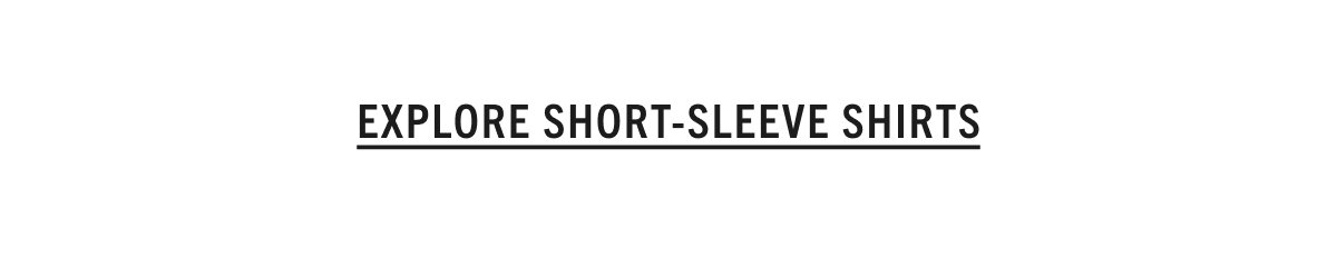 Explore All Short Sleeve Shirts