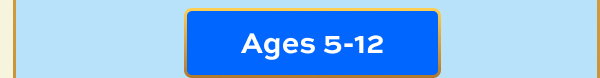 Ages 5-12
