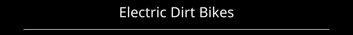 Cyrusher Electric dirt bikes