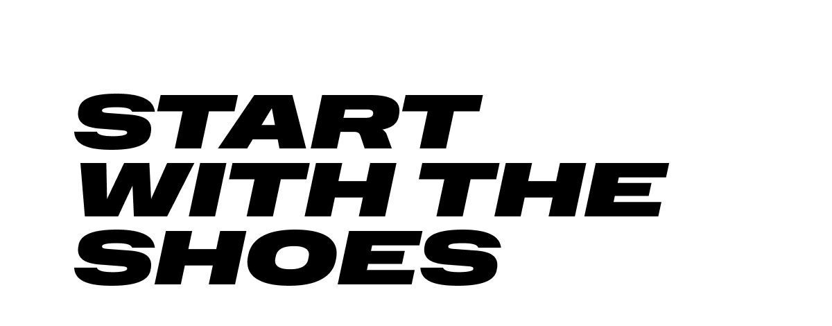 Start with the shoes