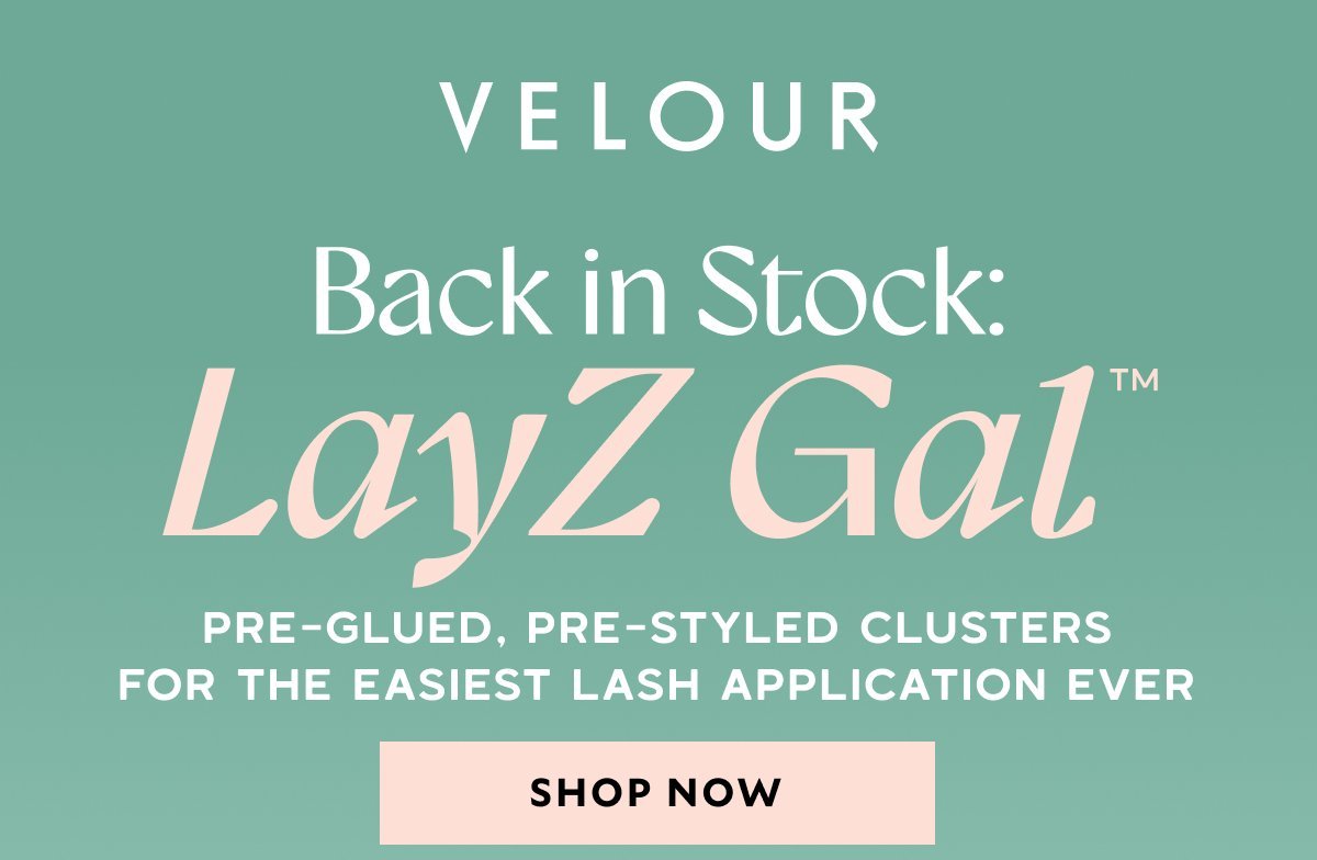 Back in Stock: LayZ Gal™​. Pre-glued, pre-styled clusters for the easiest lash application ever​​