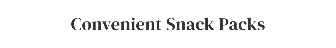 Convenient Snack Packs