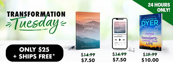 Transformation Tuesday - Dr. Wayne W. Dyer Collection - Only $25 + Ships Free*