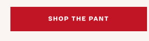 SHOP THE PANT