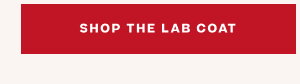 SHOP THE LAB COAT