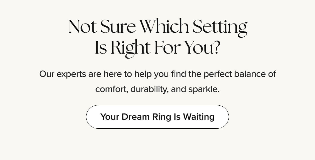 Your Dream Ring Is Waiting