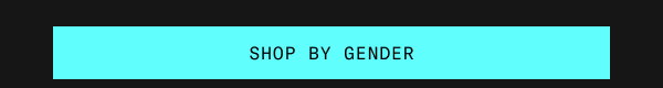 SHOP BY GENDER