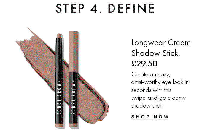 Longwear Cream Shadow Stick, £29.50
														Create an easy, artist-worthy eye look in seconds with this swipe-and-go creamy shadow stick.
														shop now