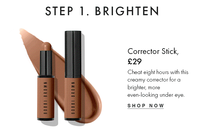 Corrector Stick, £29
										Cheat eight hours with this creamy corrector for a brighter, more even-looking under eye.
										shop now