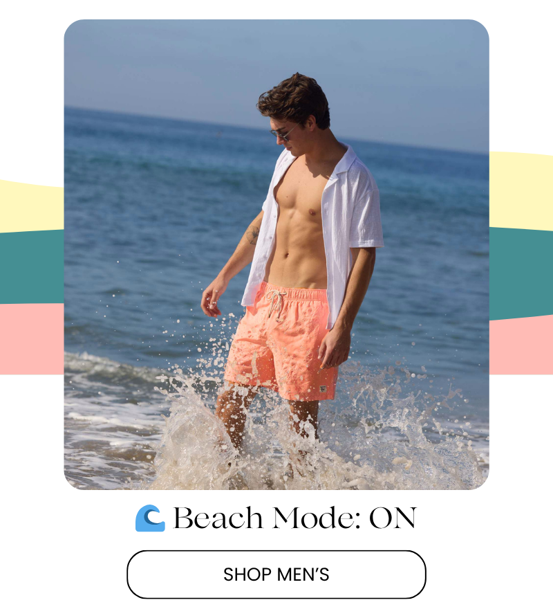 Beach Mode: ON - Shop Men's