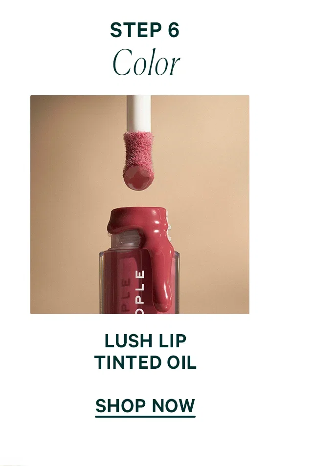 STEP 6 Color Lush Lip Tinted Oil SHOP NOW