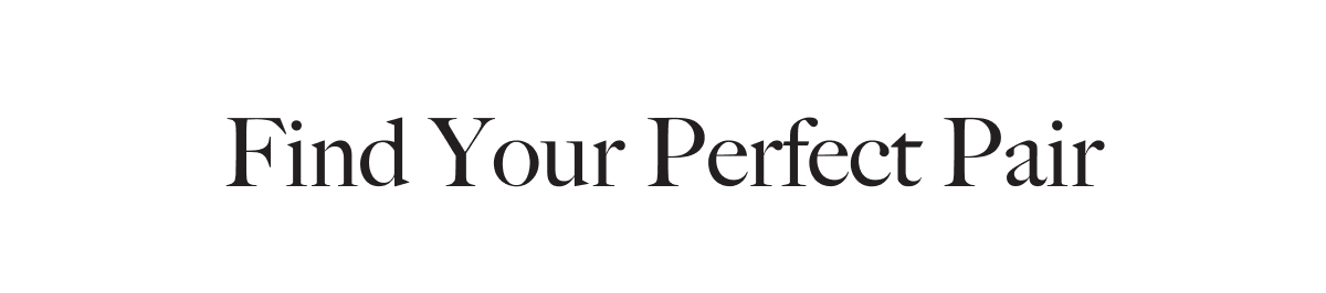 Find Your Perfect Pair