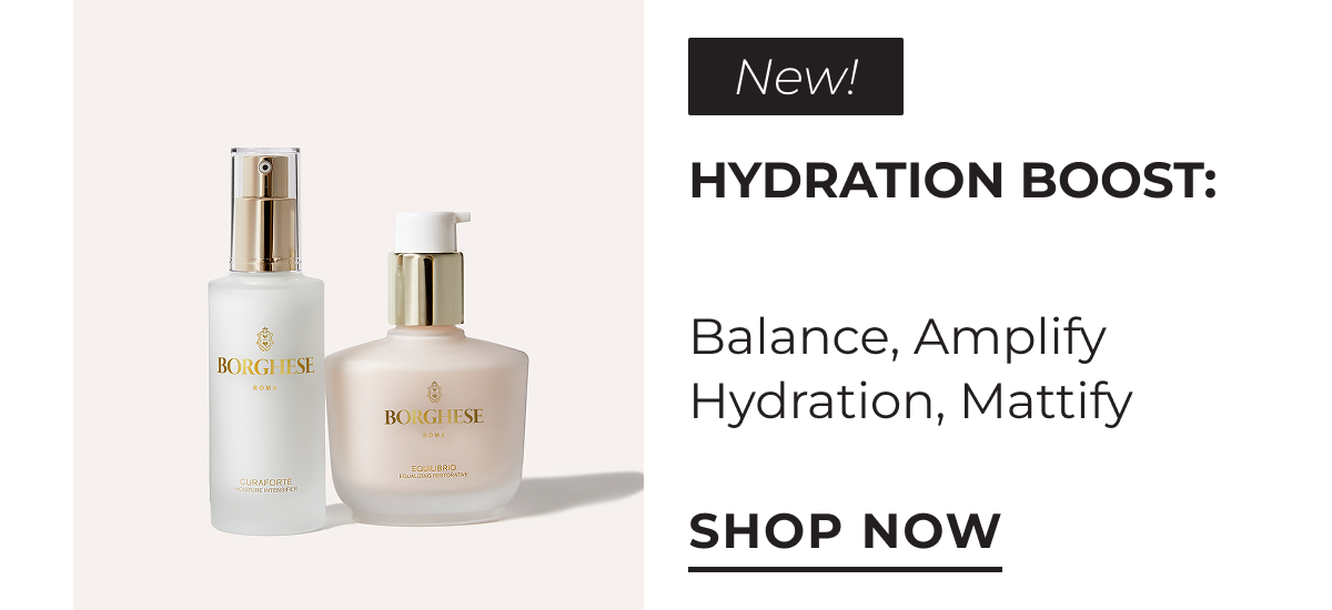 New! Hydration Boost: Balance, Amplify Hydration, Mattify. Shop Now