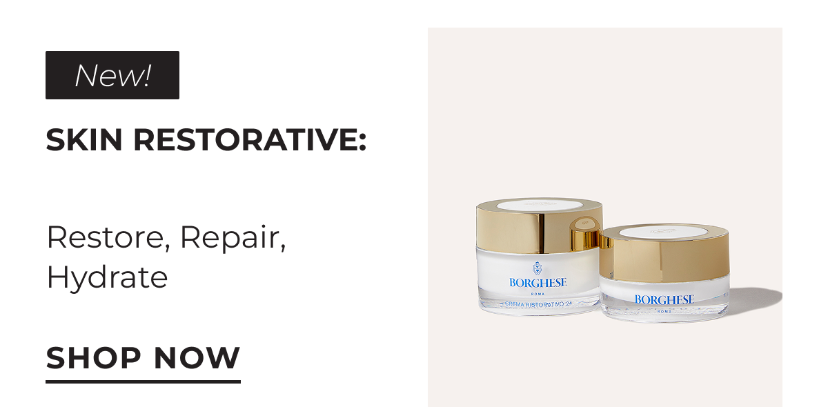 New! Skin Restorative: Restore, Repair, Hydrate. Shop Now