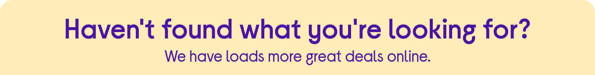Haven't found what you're looking for?