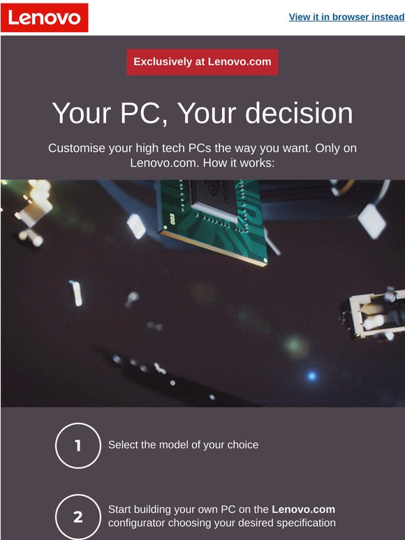 —, Customise your high tech PCs the way you want!