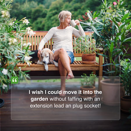 "I wish I could move it into the garden"