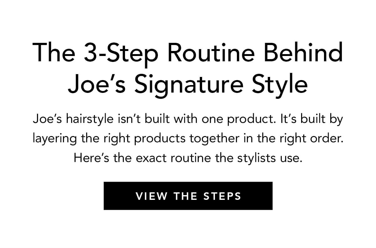 The 3-Step System Behind Joe's Signature Style