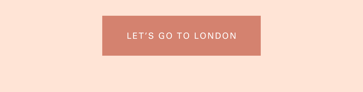 Let's Go To London