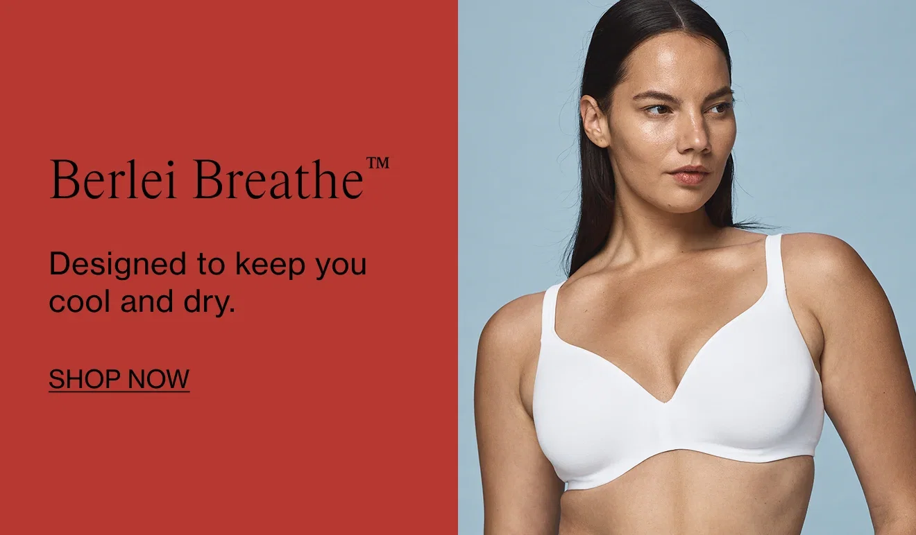 Berlei Breathe™ Designed to keep you cool and dry. Shop Now