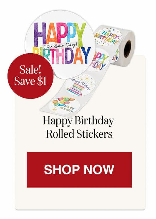 Happy Birthday Rolled Stickers [Click here to Shop Now]