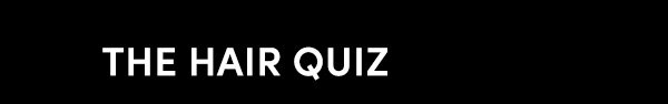 Take the hair quiz