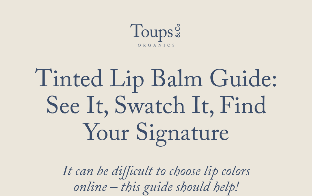 Tinted Lip Balm Guide: See It, Swatch It, Find Your Signature. It can be difficult to choose lip colors online – this guide should help!