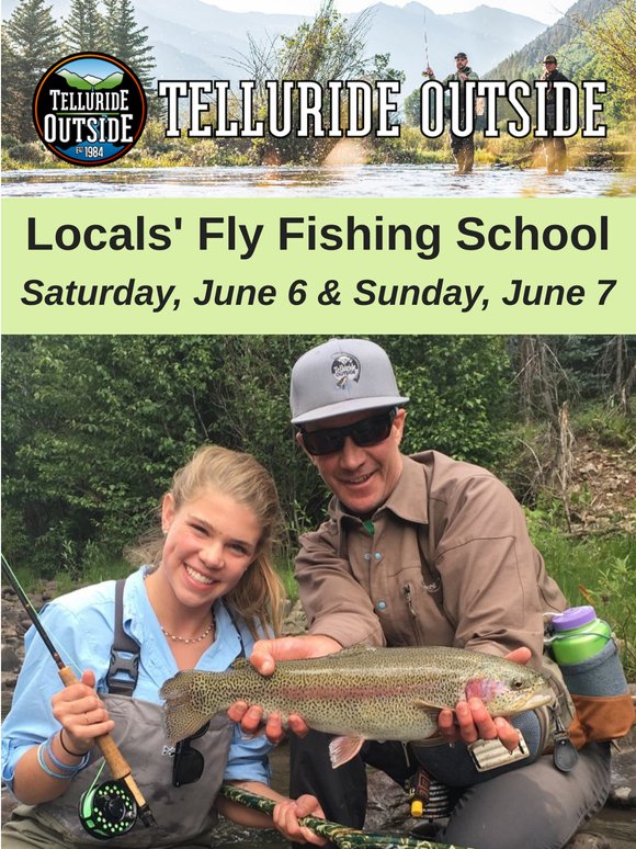 Locals' Fly Fishing School, June 6 & 7!