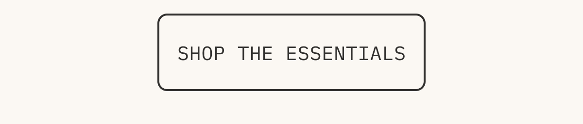 Shop Essentials 