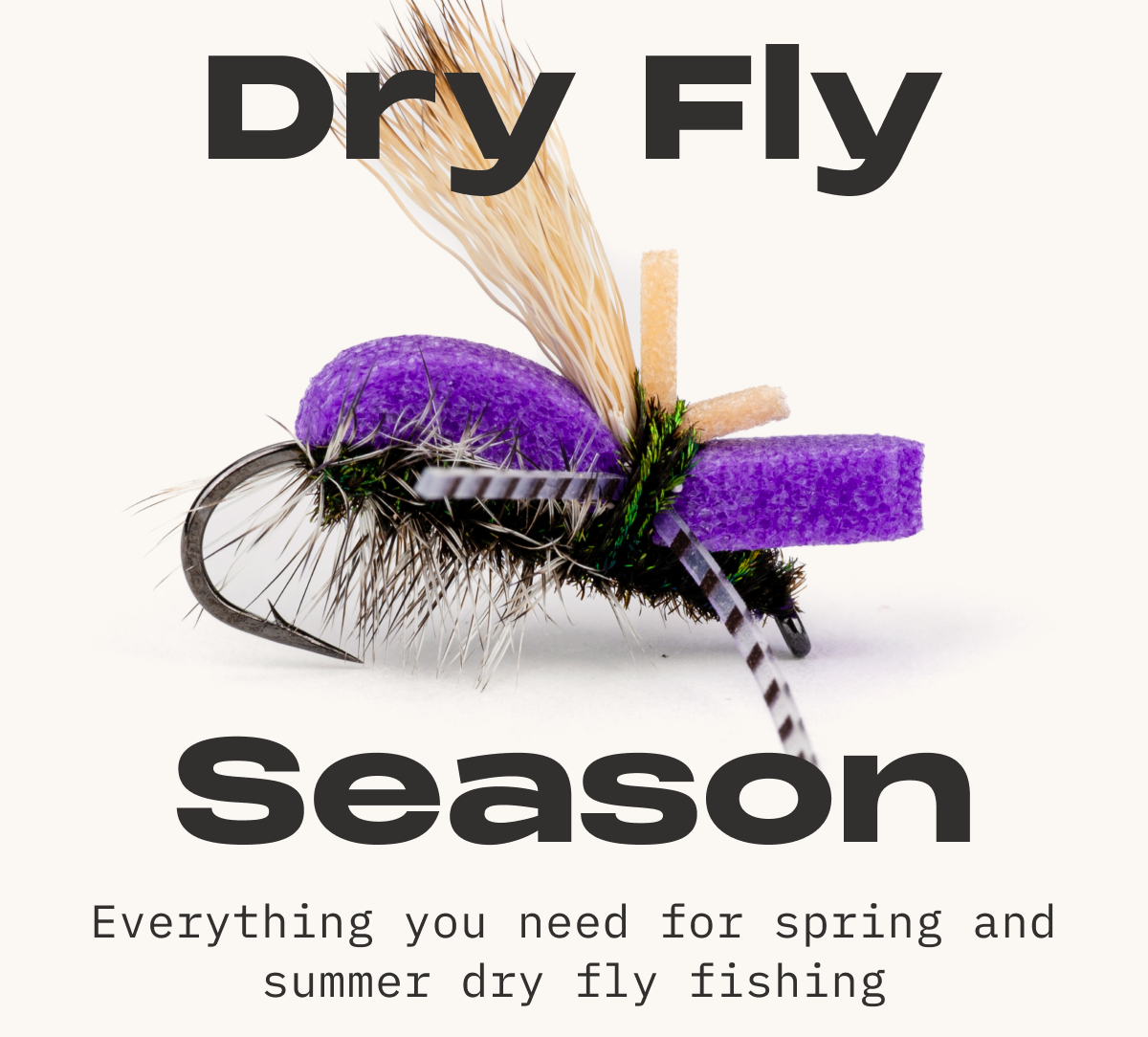 Dry Fly Season