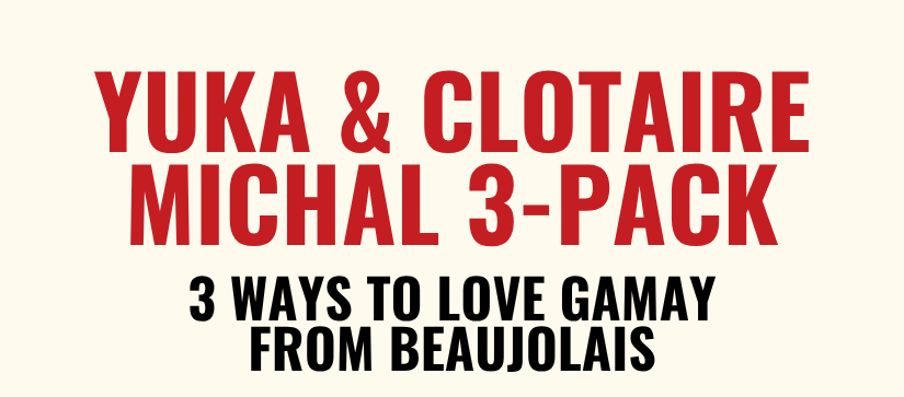Yuka & Clotaire Michal Beaujolais 3-Pack
