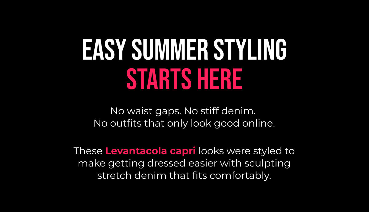 EASY SUMMER STYLING STARTS HERE