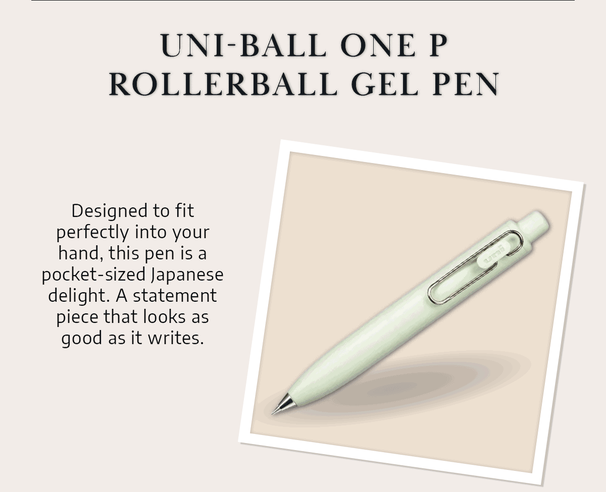 uni-ball One P Rollerball Gel Pen - Designed to fit perfectly into your hand, this pen is a pocket-sized Japanese delight. A statement piece that looks as good as it writes.