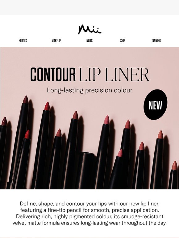 Discover Our NEW Contour Lip Liner 💋