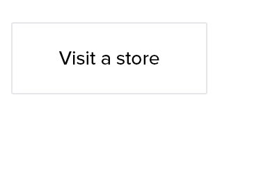 Visit a Store