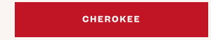 SHOP CHEROKEE
