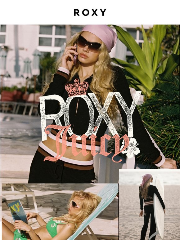 ROXY x Juicy Couture 4 Ever