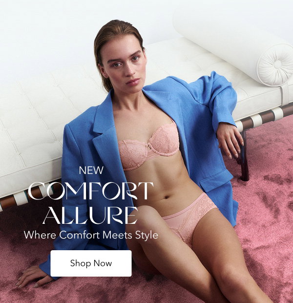 NEW Comfort Allure Where Comfort Meets Style