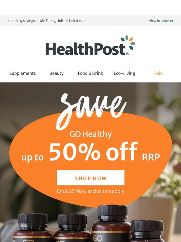 Don’t miss up to 50% off GO Healthy,  💚