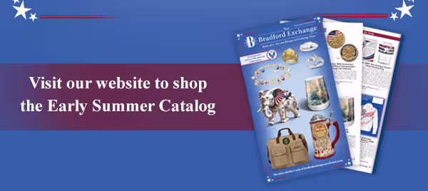 Visit our website to shop the Early Summer Catalog
