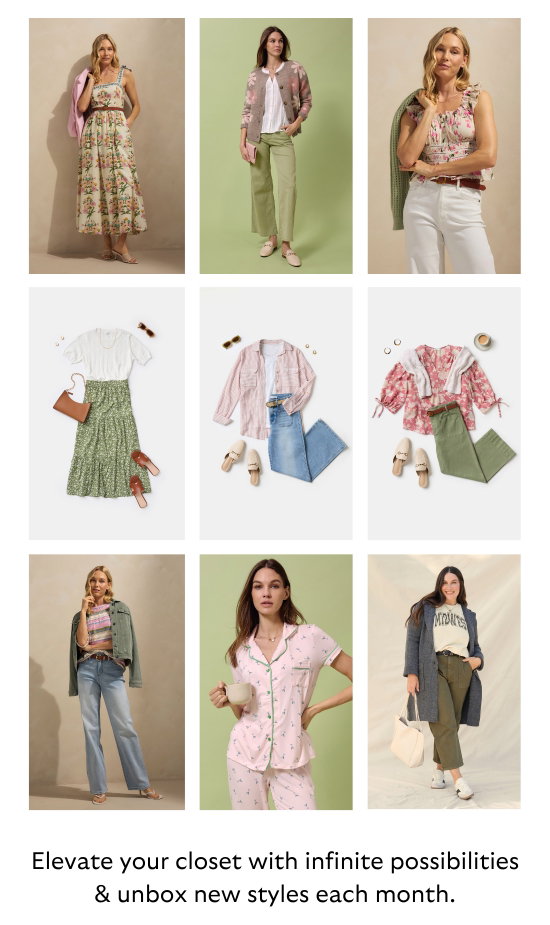 Elevate your closet with infinite possibilities and unbox new styles each month.