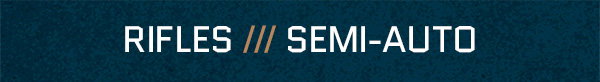 Best Sellers Semi-Auto Rifles