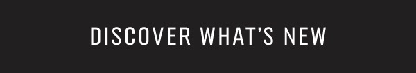 Discover Whats new
