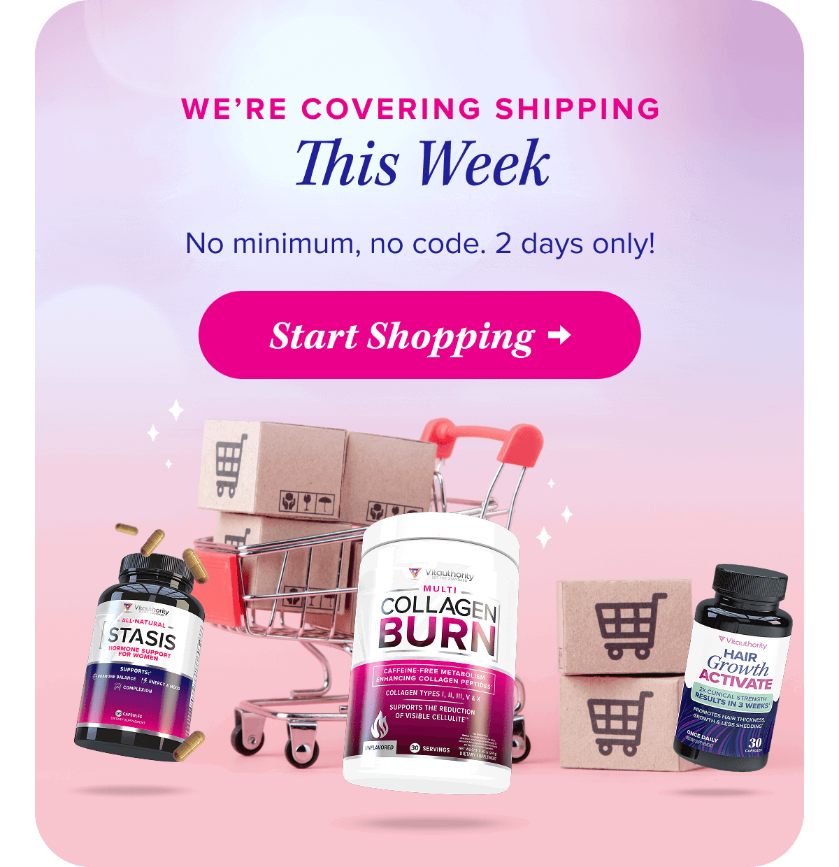 We’re Covering Shipping This Week  No minimum, no code. 3 days only!   Start Shopping