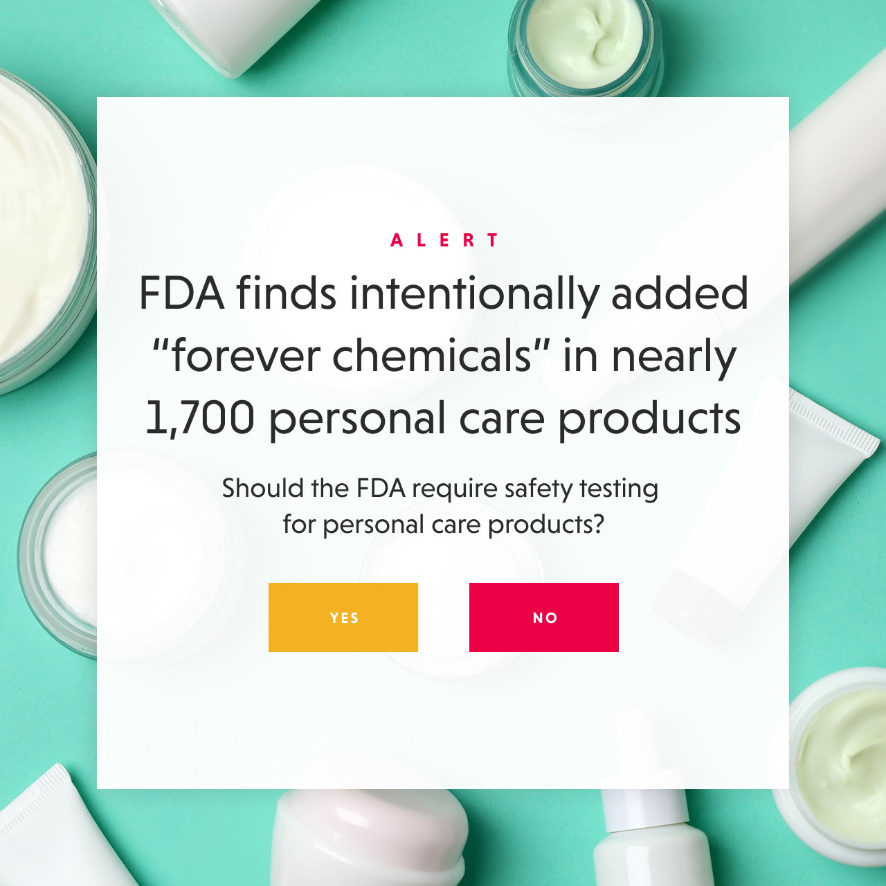 Testing of personal care products? - YES / NO