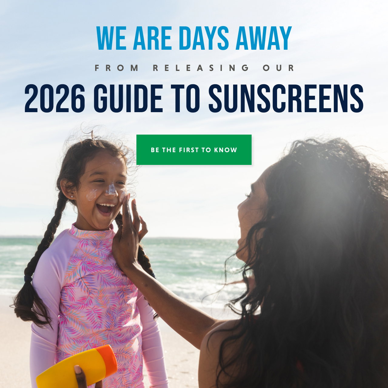 2026 Guide to Sunscreens - BE THE FIRST
