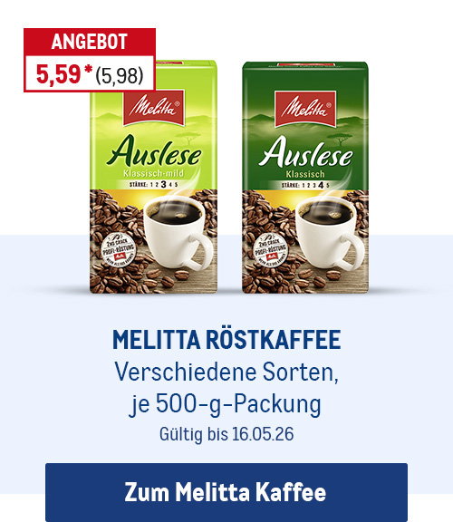 Melitta Röstkaffee, verschiedene Sorten für nur 5,59* je 500-g-Packung