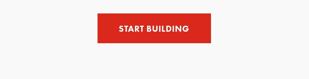 Start Building