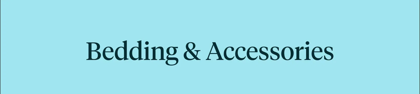 Bedding & Accessories